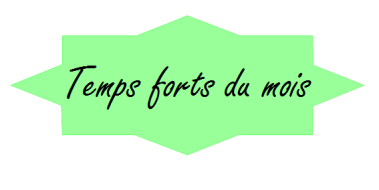 Temps forts du mois